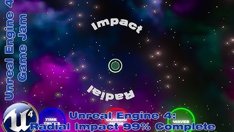 UE4 Radial Impact | Radial Impact Semi-Final Build by Devin Sherry