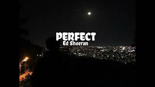 Perfect  Ed Sheeran underwaterslowed