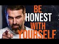 BE HONEST WITH YOURSELF -ANT MIDDLETON pathos inspired