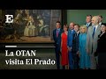 Directo | Los líderes de la OTAN cenan en el Museo del Prado