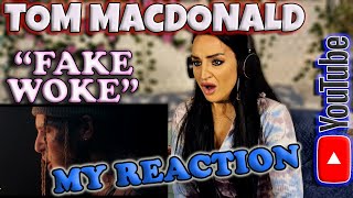 My Reaction to Tom MacDonald - Fake Woke