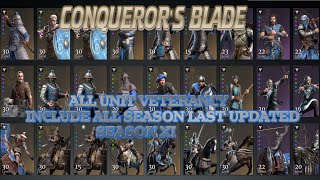 Conqueror's Blade - All Units Veterancy  Include Season 5 Units  