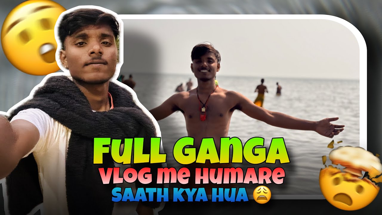 Full Ganga trip me hamare saath kya hua 😩 🌊