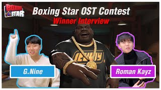 [BoxingStar] OST Contest Winner Interview with Roman Kayz & G.Nine