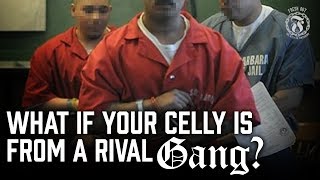 What if your Cellmate is from a Rival Gang?  Prison Talk 12.23