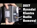 2017 Hyundai Elantra Radio Removal