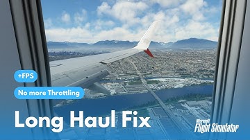 MSFS 2020 | Fix Throttling Long Haul Flights [FIX] +FPS