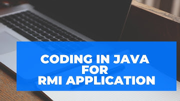 Coding in JAVA for RMI Application