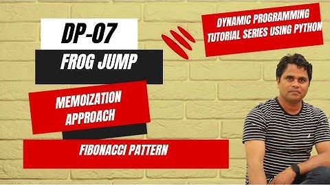 DP: EP-07: Frog Jump, Memoization Approach |  Dynamic Programming Tutorial using Python