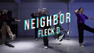 Neighbor - Juicy J, Travis Scott | FLECK D choreography | ADV CLASS | Game On Crew