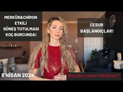 KOÇ BURCUNDA GÜNEŞ TUTULMASI | 8 Nisan 2024