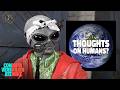Space God da Thug Gives His Honest Thoughts on Humans
