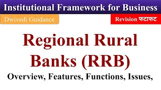 RRB, Regional Rural Banks : Features, Functions, Issues, Institutional framework for business b.com