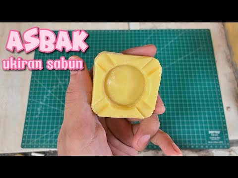Proses bagaimana saya membuat ukiran asbak dari sabun