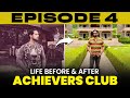 Aditya goswami on how achievers club changed his life  ep 4  achievers club talks