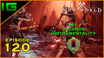Mutated M1 Lazarus Instrumentality Expedition | NEW WORLD ✅ Part 120