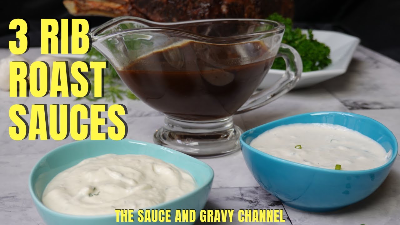 3 Sauces for Rib Roast Au Jus Creamy Horseradish Mustard and Dill