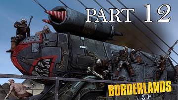 Borderlands Gameplay Walkthrough Part 12 No Commentary