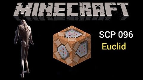 [ SCP-096 ] ⋮ The Shy Guy ⋮ Euclid ⋮ Minecraft command block tutorial