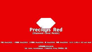Precious Red (Diamond Level Remix)