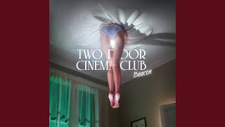 Video thumbnail of "Two Door Cinema Club - Someday"