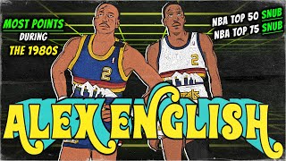 Alex English: Why doesn’t the GREATEST SCORER of the 1980s get the RESPECT HE DESERVES?? | FPP