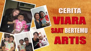 Cerita Viara saat bertemu #ParaArtis