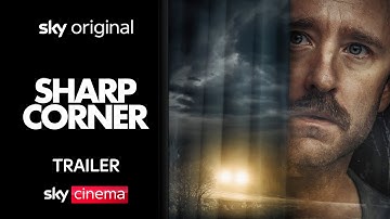 Sharp Corner | Official Trailer | Sky Cinema