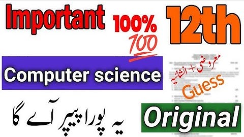 12th class computer science original guess paper 2024 ll long+ short+ mcqs