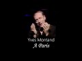 イヴ・モンタン 「パリで」 Yves Montand - A Paris