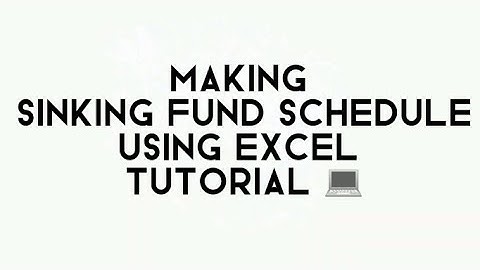 Making a SINKING FUND SCHEDULE using EXCEL💻