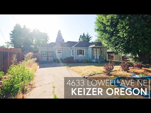4633 Lowell Ave, Keizer, OR home video tour