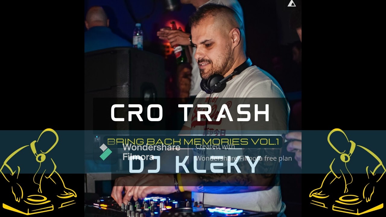 Cro Trash Mix "Bring Back Memories Vol 1" Dj Kleky