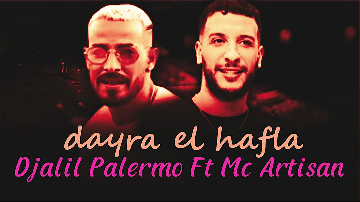 Djalil Palermo Ft Mc Artisan - Dayra El Hafla ( Remix Dj )