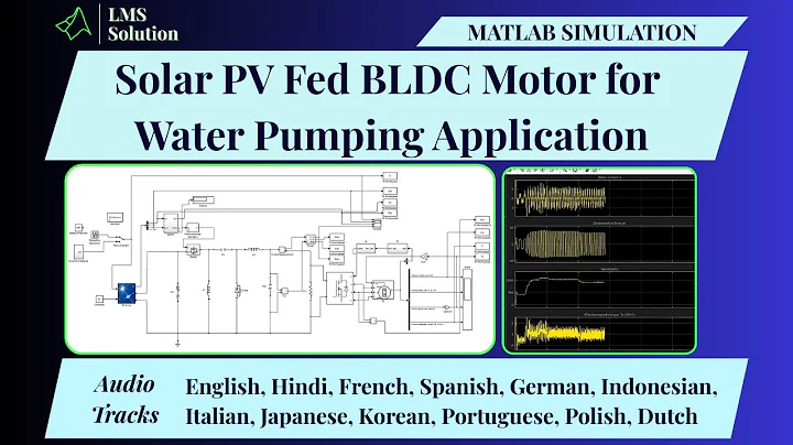 MATLAB Simulation of Solar PV Fed BLDC Motor for Water Pumping Application | Solar PV Fed BLDC Motor