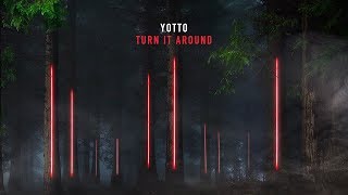 Yotto - Turn It Around chords