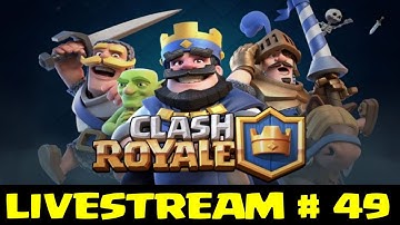 Clash Royale  (by Supercell) - iOS / Android - HD LiveStream #49