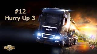 Video thumbnail of "Euro Truck Simulator 2 - Music (#12 Hurry Up 3)"