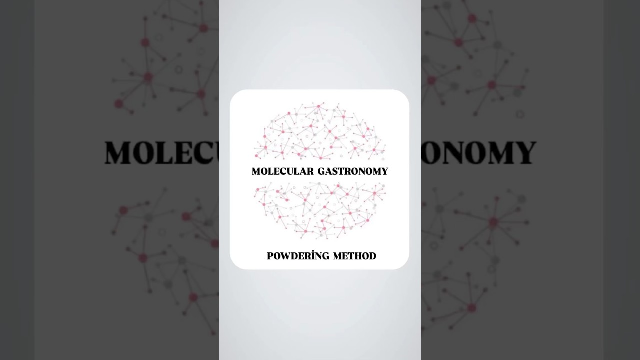 🔬MOLECULAR GASTRONOMY.Powdering Method. 