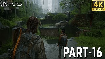 The Last of Us Part II Remastered Gameplay Walkthrough Part-16 (PS5 4K HDR)