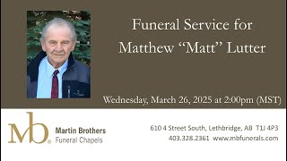 Funeral Service of Matthew Matt Lutter