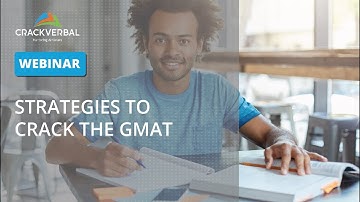 Strategies to Crack the GMAT (Webinar)