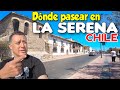 La serena chile qu ver 