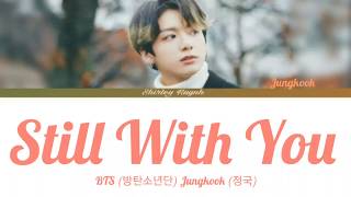 BTS (방탄소년단) Jungkook (정국) - Still With You (Color Coded Lyrics | 가사) Resimi