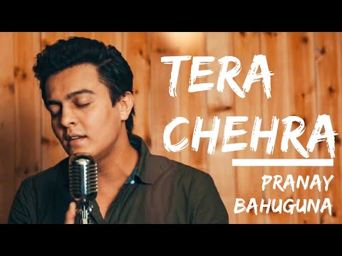 Tera Chehra  Pranay Bahuguna ft Amarjeet Singh