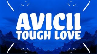 Avicii - Tough Love (Lyrics) ft. Agnes, Vargas &amp; Lagola