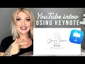 HOW TO MAKE AN EASY YOUTUBE INTRO USING KEYNOTE FOR FREE