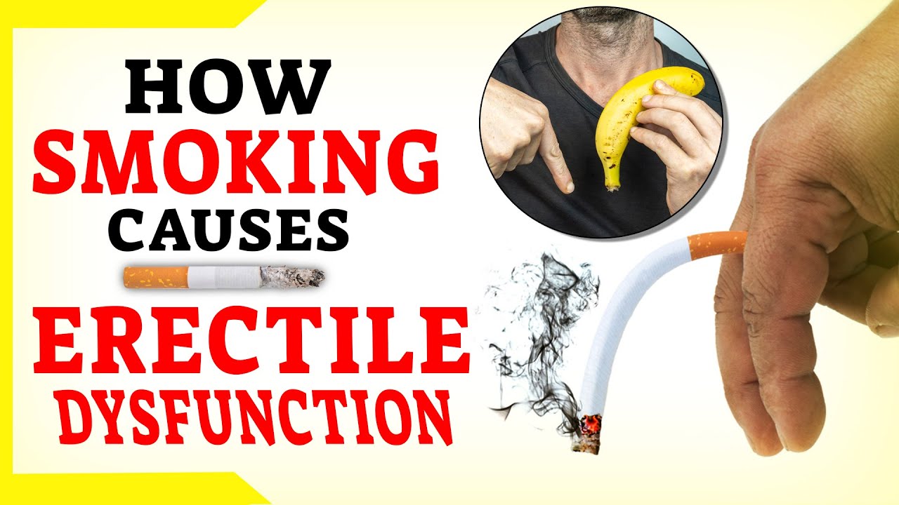 How Smoking Causes Erectile Dysfunction Sexual Dysfunction Bharat