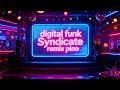 Digital-funk-syndicate - early in the morning remix pino 2026 