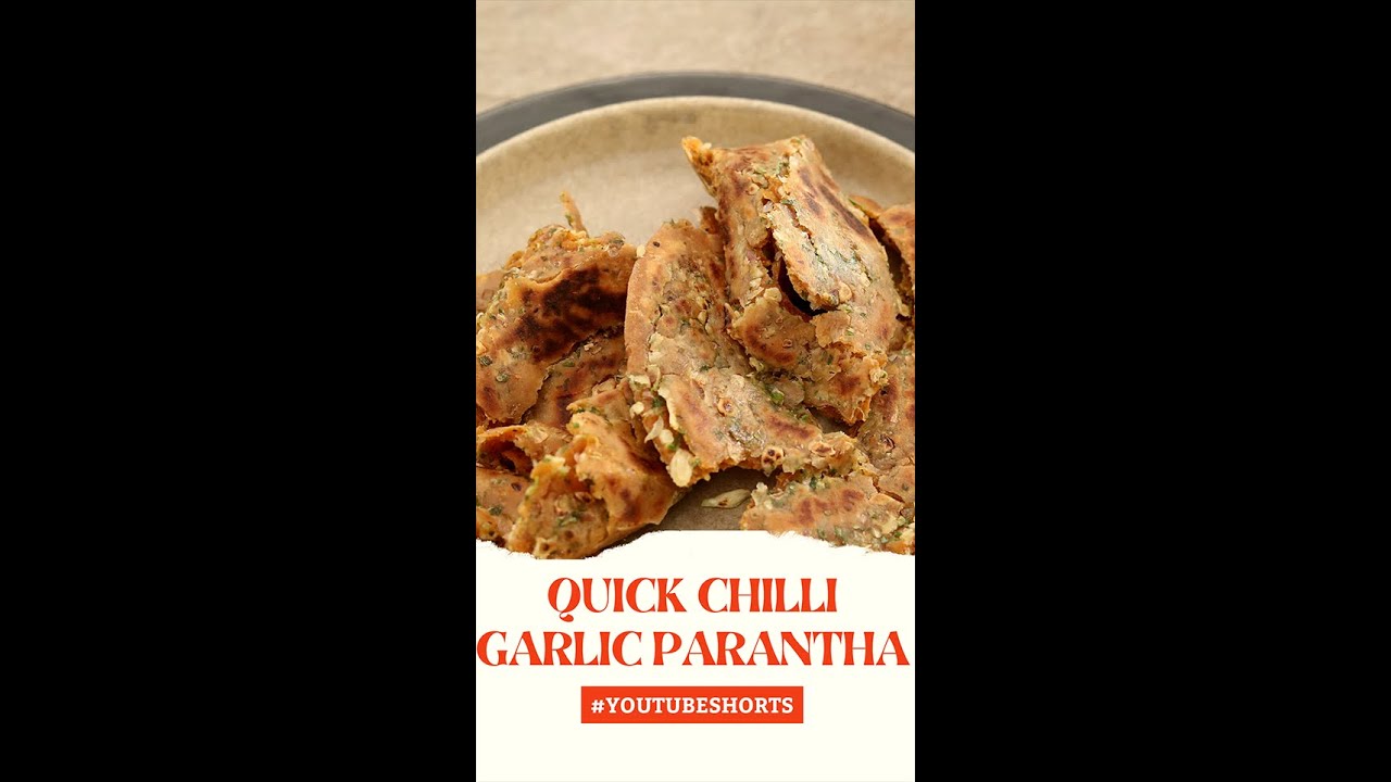 Quick Chilli Garlic Parantha | #Shorts | Sanjeev Kapoor Khazana